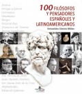 100 FILOSOFOS Y PENSADORES ESPAÑOLES Y LATINOAMERICANOS