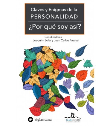 CLAVES Y ENIGMAS DE LA PERSONALIDAD ¿POR QUE SOY ASI