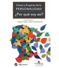 CLAVES Y ENIGMAS DE LA PERSONALIDAD ¿POR QUE SOY ASI