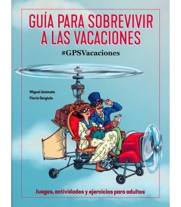 GUIA PARA SOBREVIVIR A LAS VACACIONES