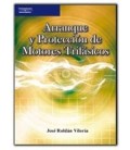 ARRANQUE Y PROTECCION DE MOTORES TRIFASICOS