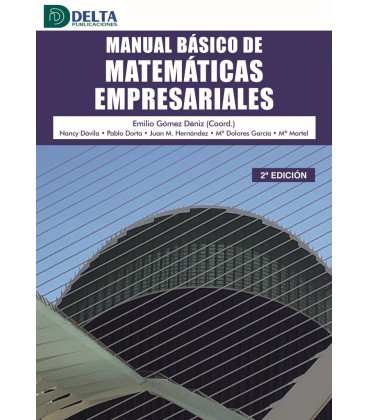 MANUAL BASICO DE MATEMATICAS EMPRESARIALES 2 ED