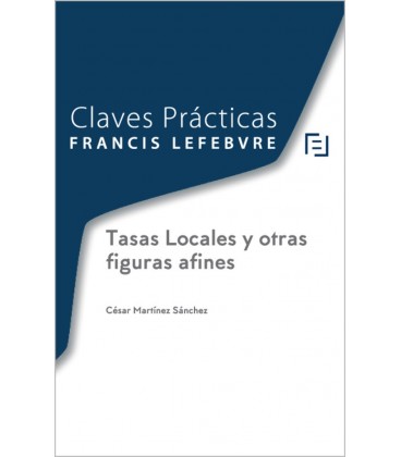 CLAVES PRACTICAS TASAS LOCALES Y OTRAS FIGURAS AFINES