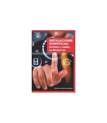 INSTALACIONES DOMOTICAS ENTORNO Y DISEÑO DE PROYECTOS