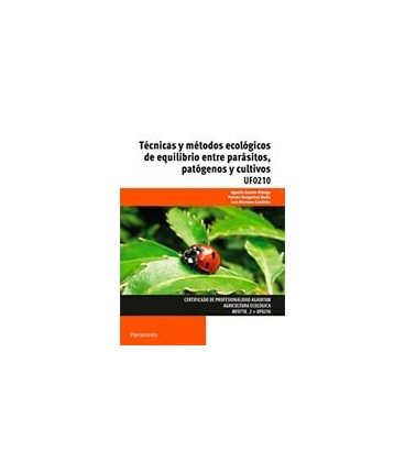 TECNICAS Y METODOS ECOLOGICOS DE EQUILIBRIO ENTRE PARASITOS UF0210
