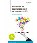 TECNICAS DE COMUNICACION EN RESTAURACION 2 ED CFGM