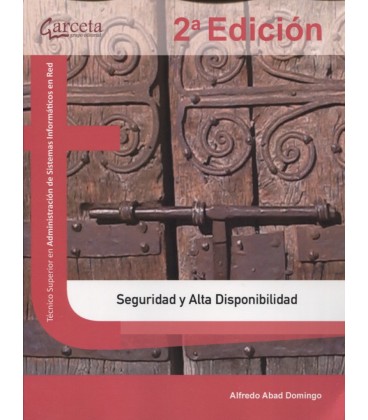 SEGURIDAD Y ALTA DISPONIBILIDAD 2 ED CFGS