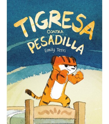 TIGRESA CONTRA PESADILLA
