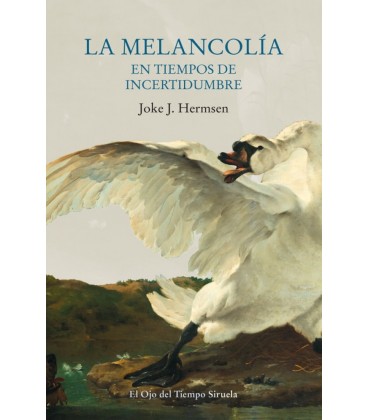 MELANCOLIA EN TIEMPOS DE INCETIDUMBRE