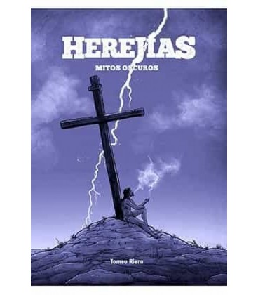 HEREJIAS. MITOS OSCUROS