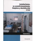 INSTALACIONES SU ACONDICIONAMIENTO LIMPIEZA Y DESINFECCION