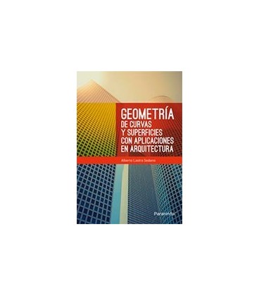 GEOMETRIA DE CURVAS Y SUPERFICIES CON APLICACIONES EN ARQUITECTURA