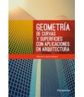 GEOMETRIA DE CURVAS Y SUPERFICIES CON APLICACIONES EN ARQUITECTURA
