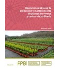 OPERACIONES BASICAS DE PRODUCCION Y MANTENIMIENTO PLANTAS VIVEROS FPB