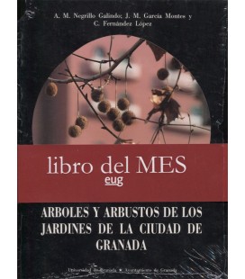 ARBOLES Y ARBUSTOS DE LOS JARDINES DE LA CIUDAD DE GRANADA