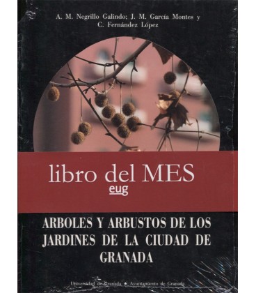 ARBOLES Y ARBUSTOS DE LOS JARDINES DE LA CIUDAD DE GRANADA