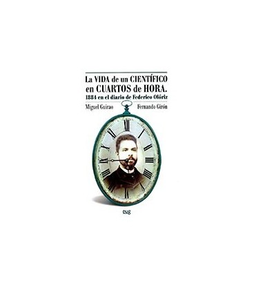 VIDA DE UN CIENTIFICO EN CUARTOS DE HORA 1884 EN EL DIARIO DE FEDERICO