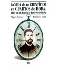 VIDA DE UN CIENTIFICO EN CUARTOS DE HORA 1884 EN EL DIARIO DE FEDERICO