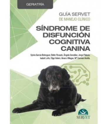 SINDROME DE DISFUNCION COGNITIVA CANINA GUIA SERVET DE MANEJO CLINICO