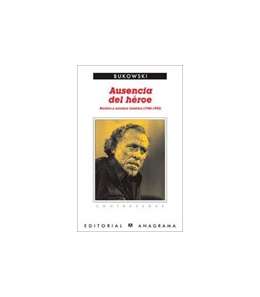 AUSENCIA DEL HEROE RELATOS Y ENSAYOS INEDITOS (1946 1992)