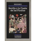 SEVILLA Y LA CASITA DE LAS PIRAÑAS