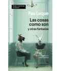 COSAS COMO SON Y OTRAS FANTASIAS