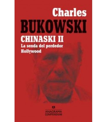 CHINASKI II (LA SENDA DEL PERDEDOR + HOLLYWOOD)