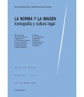 NORMA Y LA IMAGEN. ICONOGRAFIA Y CULTURA LEGAL