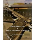 CIBERCRIMINALIDAD E INVESTIGACION TECNOLOGICA