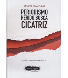 PERIODISMO HERIDO BUSCA BUSCA CICATRIZ