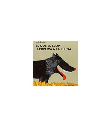 QUE EL LLOP LI EXPLICA A LA LLUNA