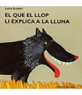 QUE EL LLOP LI EXPLICA A LA LLUNA