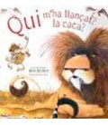 QUI M HA LLANCAT LA CACA