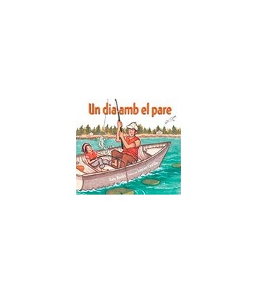 UN DIA AMB EL PARE (CATALAN)