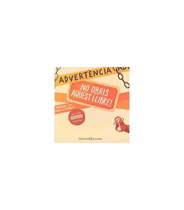 ADVERTENCIA NO OBRIS AQUEST LLIBRE ! (CATALAN)
