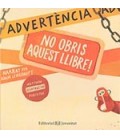 ADVERTENCIA NO OBRIS AQUEST LLIBRE ! (CATALAN)