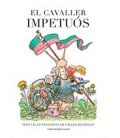 CAVALLER IMPETUOS (CATALAN)