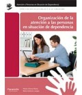 ORGANIZACION DE LA ATENCION A PERSONAS SITUACION DE DEPENDENCIA CFGM