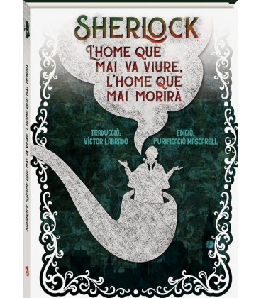 SHERLOCK L HOME QUE MAI VA VIURE L OME QUE MAI MORIRA