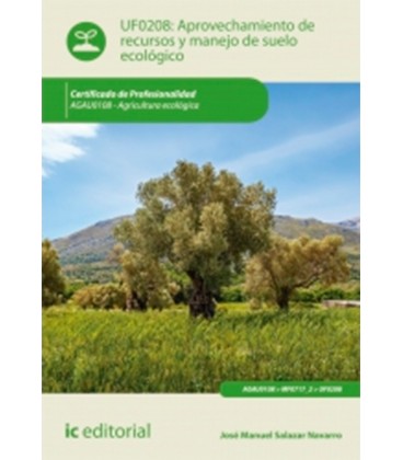 APROVECHAMIENTO DE RECURSOS Y MANEJO DE SUELO ECOLOGICO