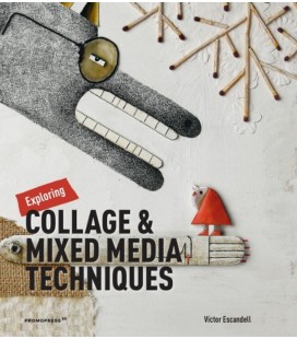 EXPLORING COLLAGE AND MIXED MEDIA TECHNIQUES