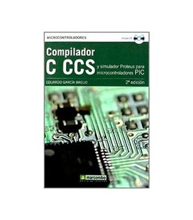 COMPILADOR C CCS Y SIMULADOR PROTEUS PARA PIC