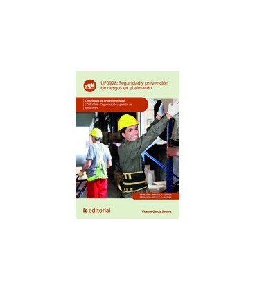 SEGURIDAD Y PREVENCION DE RIESGOS EN EL ALMACEN UF0928