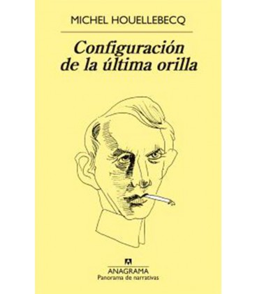 CONFIGURACION DE LA ULTIMA ORILLA (COLEC PANORAMA DE NARRATIVAS)