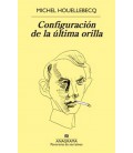 CONFIGURACION DE LA ULTIMA ORILLA (COLEC PANORAMA DE NARRATIVAS)
