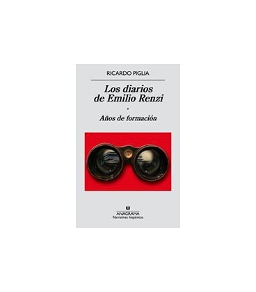 DIARIOS DE EMILIO RENZI AÑOS DE FORMACION LOS