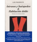 INTRUSOS Y HUESPEDES HABITACION DOBLE