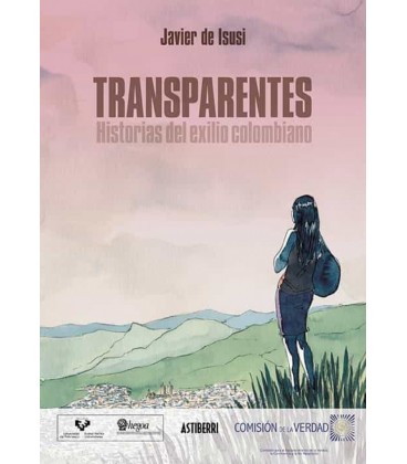 TRANSPARENTES HISTORIAS DEL EXILIO COLOMBIANO