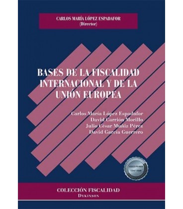 BASES DE LA FISCALIDAD INTERNACIONAL Y DE LA UNION EUROPEA