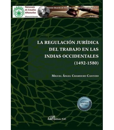 REGULACION JURIDICA DEL TRABAJO EN LAS INDIAS OCCIDENTALES (1492-15